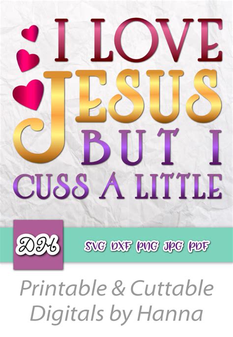 Who even defines a curse word? I Love Jesus but I Cuss a Little SVG Files for Cricut Funny Quotes Vector Clipart - SVG Files ...