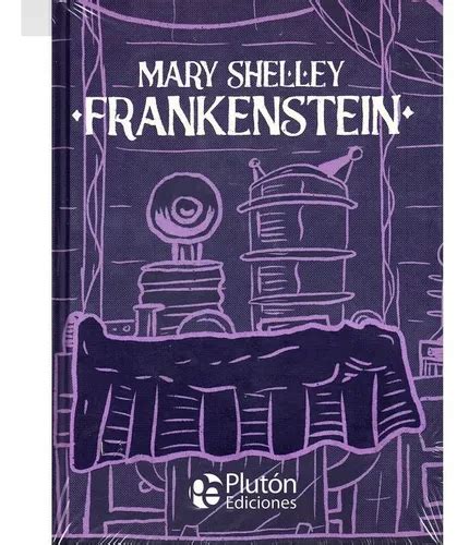 Frankenstein Mary Shelley Libro Excelente Edición Mercadolibre