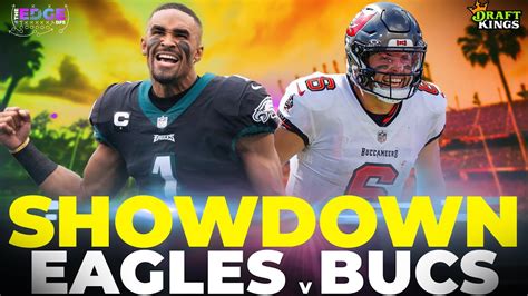 Eagles Vs Buccaneers Monday Night Showdown Picks And Lineup Builds 92523 Draftkings Nfl