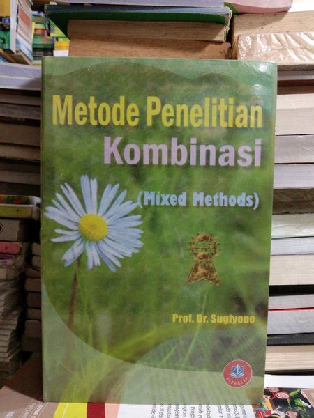 Jual Buku Metode Penelitian Kombinasi Prof Dr Sugiyono Di Lapak