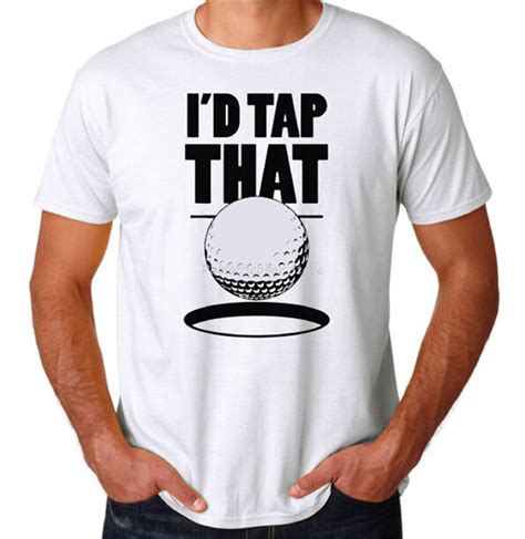 Id Tap That Funny Golf Sport Putting New Mens Novelty Slogan White T