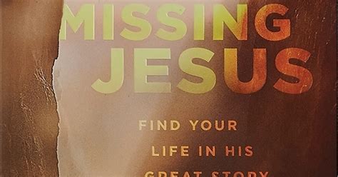 Missing Jesus Lifebeautiful