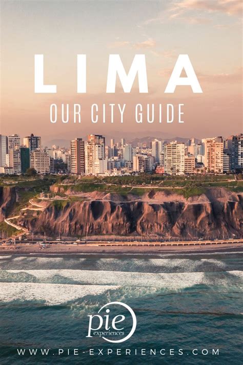 Things To Do In Lima Peru A City Guide By Pie Experiences Cities In