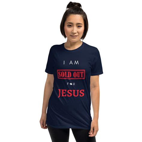 Sold Out For Jesus Christian T Shirt Short Sleeve Unisex Etsy