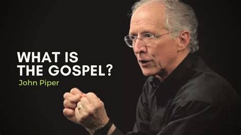 What Is The Gospel John Piper YouTube
