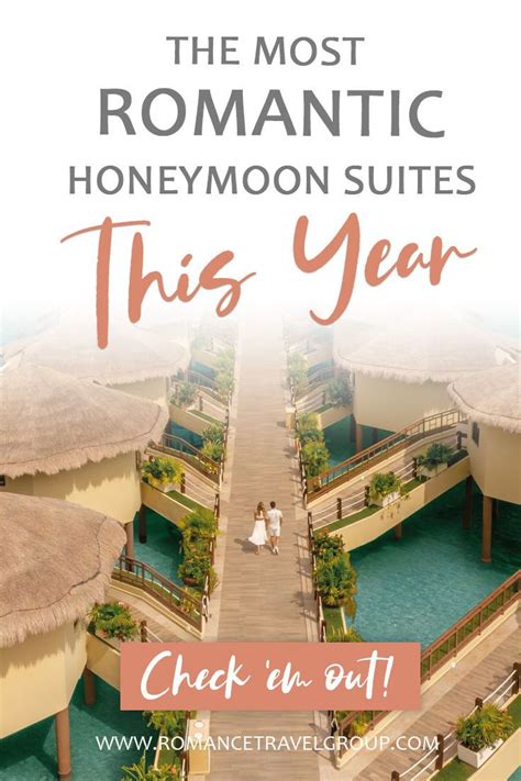 The Most Romantic Honeymoon Suites Of 2020 In 2020 Romantic Vacation
