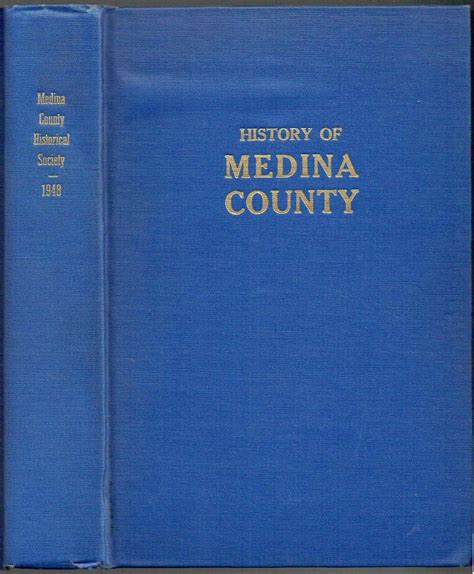 History of Medina County by Medina County Historical Society: Very Good