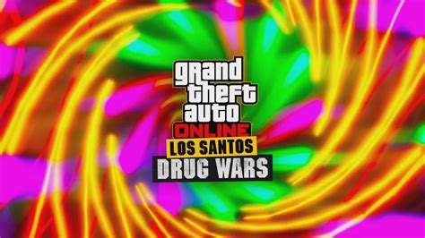 The Los Santos Drug Wars Update Is Available Now In Gta Online Gta Boom
