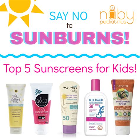 Top 5 Best Sunscreen For Kids Nuby Pediatrics