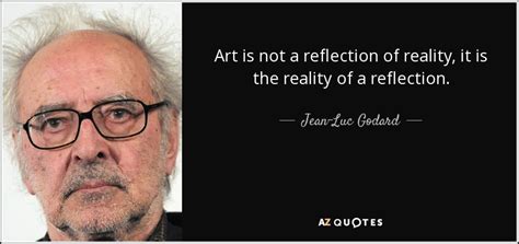 Top 25 Quotes By Jean Luc Godard Of 156 A Z Quotes