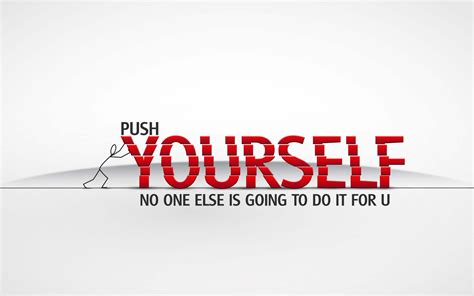 Push Yourself Wallpapers Wallpaper Cave
