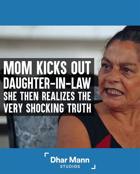 mom kicks out daughter in law then realizes a horrifying truth for a mom one of the most