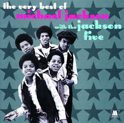 The Very Best Of Michael Jackson With The Jackson 5 By Michael Jackson