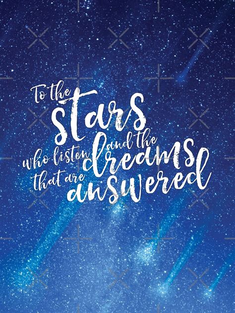 "To the stars who listen and the dreams that are answered - ACOMAF" T