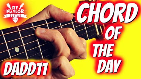 Favourite Guitar Chords 1 How To Play Dadd11 My Favourite Guitar