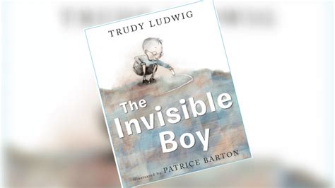 The Invisible Boy By Trudy Ludwig Book Review