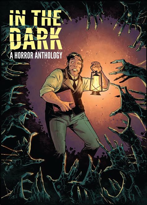 In The Dark A Horror Anthology Hc