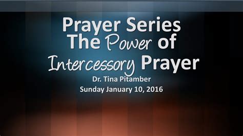 The Power Of Intercessory Prayer Youtube