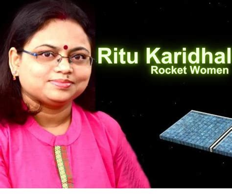 The Inspiring Rocket Woman Of India Ritu Karidhal Behind The