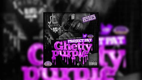 Project Pat Ghetty Purple Chopped Not Slopped Mixtape Hosted By Dj