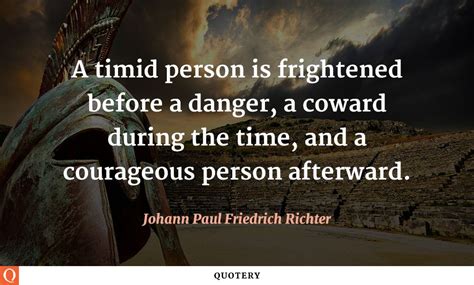Quote By Johann Paul Friedrich Richter Courage Quotes Fierce Quotes