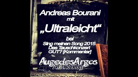 Andreas Bourani Mit Ultraleicht Bei Sing Meinen Song 2015 Das Tauschkonzert Gut Kommentar