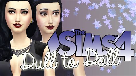 The Sims 4 Cas Dull To Doll Tag Youtube