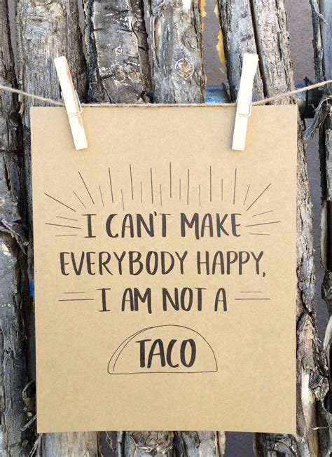 Taco tuesday has been found in 70 phrases from 47 titles. All you can do is try | Happy taco, Quotable quotes, Words
