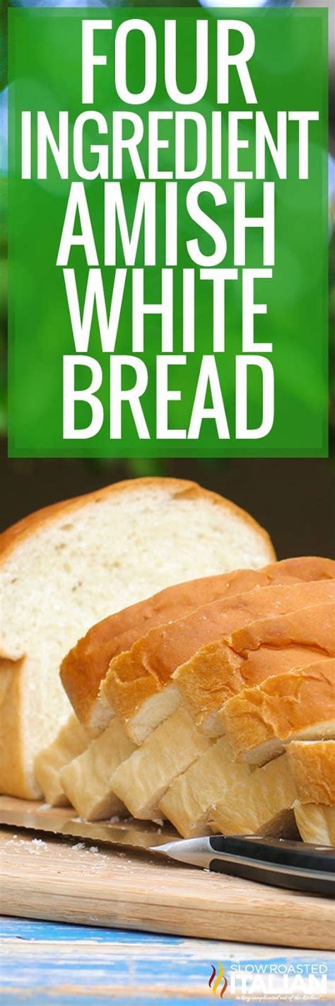 Simple Amish White Bread Recipe White Bread Recipe Bread Recipes Sweet Bread Recipes Homemade