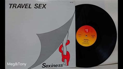 Travel Sex Sexiness 1983 Youtube