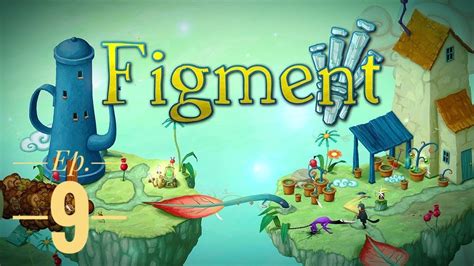 Figment Clockwork Town Ep 9 Gameplay Only Youtube