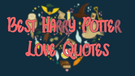 12 Most Romantic Harry Potter Love Quotes From The Movies Filmdaft