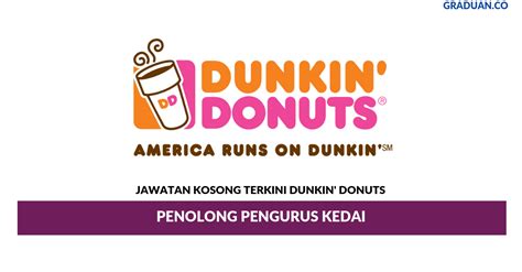Permohonan jawatan kosong kerajaan di majlis promosi eksport getah malaysia (mrepc) ini terbuka kepada semua warganegara malaysia yan. Permohonan Jawatan Kosong Dunkin' Donuts ~ Penolong ...