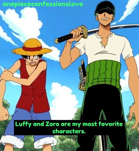 One Piece Confessions — Luffy And Zoro Are My Most Favorite Characters