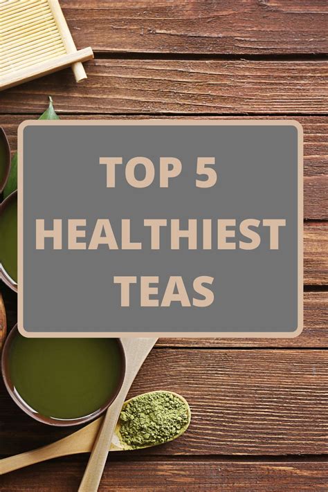 Top 5 Healthiest Teas To Drink Alexis D Lee Healthy Teas Healthy