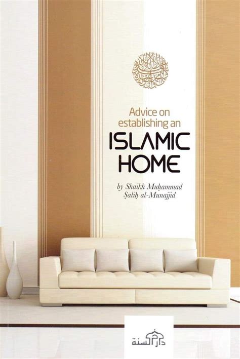Advice On Establishing An Islamic Home | Islam, Parenting ...