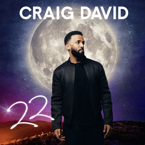 Craig David 22 Lyrics And Tracklist Genius