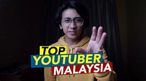 Top Youtuber Malaysia Can We Be One Of Them Youtube
