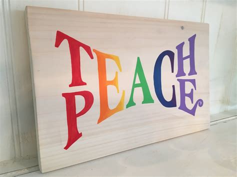Teach Peace Wood Sign Teach Peace Rainbow Wood Sign Teach Etsy