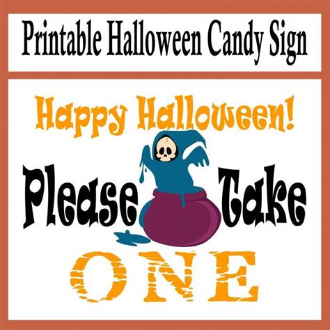 Please Take One Halloween Candy Sign Printables 4 Mom Happy