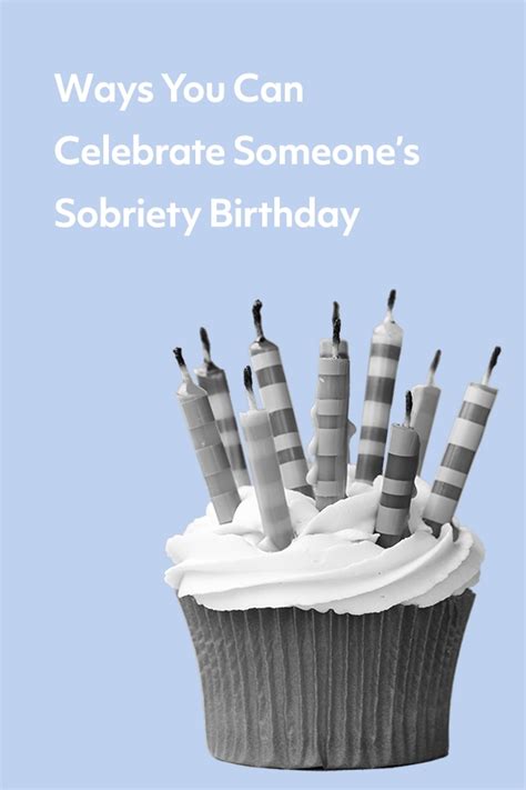 how to celebrate someone s sobriety birthday workit health