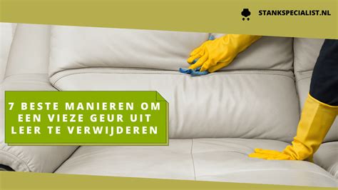 7 Beste manieren om een vieze geur uit leer te verwijderen