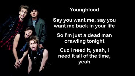 Both hemmings and his girlfriend are stuck in a dysfunctional cycle of breaking up and getting back together. 5 Seconds Of Summer Youngblood Lyrics - YouTube