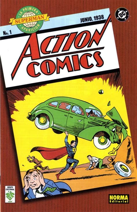 Action Comics No1 La Primera Aparición De Superman Norma Editorial