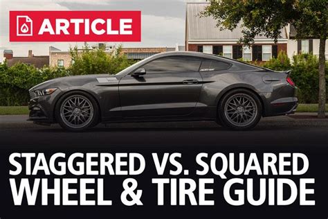 Mustang Staggered Vs Squared Wheel And Tire Guide Lmr