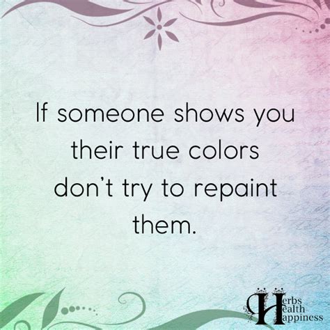 If Someone Shows You Their True Colors ø Eminently Quotable