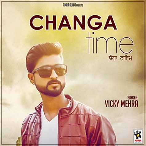 Changa Time Vicky Mehra Digital Music
