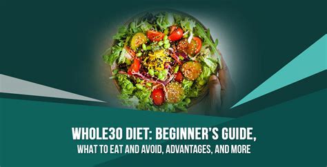 Whole30 Diet Beginners Guide What To Eat And Avoid Advantages And
