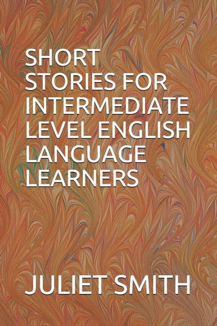 Short Stories For Intermediate Level English Language Learners
