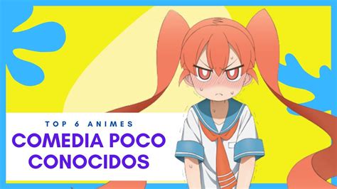 Top 6 Animes De Comedia Youtube